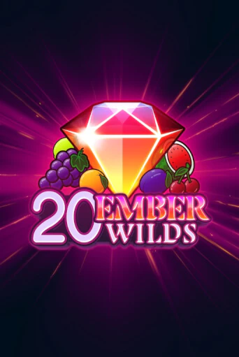 20 Ember Wilds - играть онлайн | Казино Рояль - без регистрации