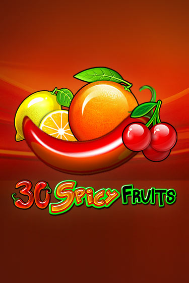 30 Spicy Fruits - играть онлайн | Казино Рояль - без регистрации