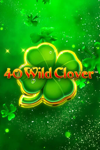40 Wild Clover - играть онлайн | Казино Рояль - без регистрации