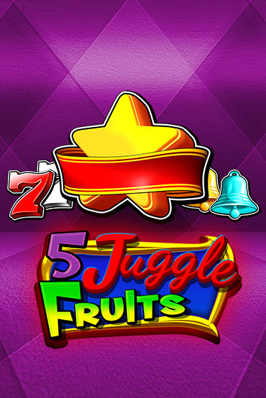 5 Juggle Fruits - играть онлайн | Казино Рояль - без регистрации