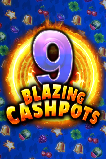 9 Blazing Cashpots - играть онлайн | Казино Рояль - без регистрации