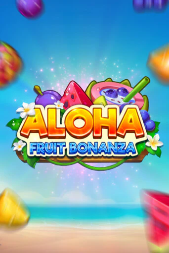 Aloha: Fruit Bonanza - играть онлайн | Казино Рояль - без регистрации