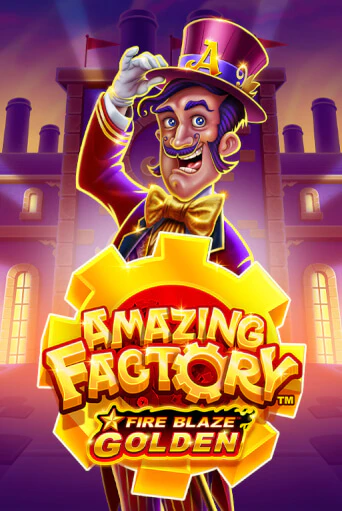 Fire Blaze Golden: Amazing Factory - играть онлайн | Казино Рояль - без регистрации