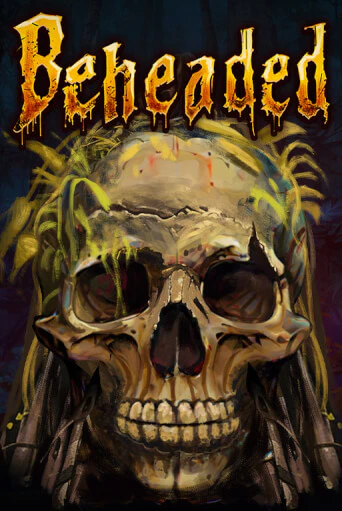 Beheaded - играть онлайн | Казино Рояль - без регистрации