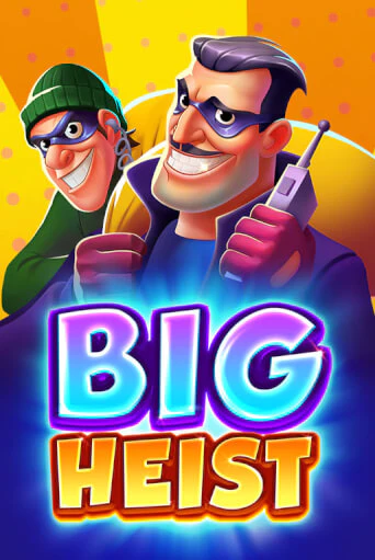 Big Heist - играть онлайн | Казино Рояль - без регистрации