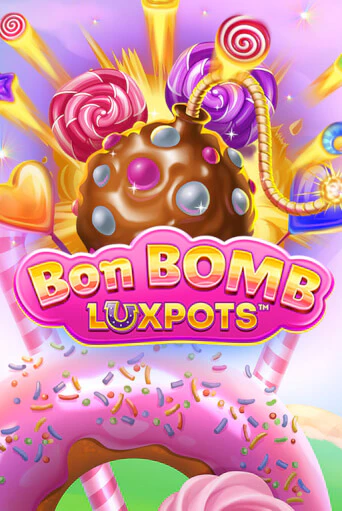 Bon Bomb Luxpots - играть онлайн | Казино Рояль - без регистрации