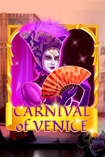 Carnival Of Venice - играть онлайн | Казино Рояль - без регистрации