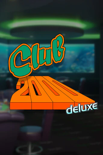 Club 2000 Deluxe - играть онлайн | Казино Рояль - без регистрации
