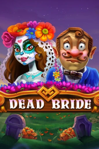 Dead Bride - играть онлайн | Казино Рояль - без регистрации