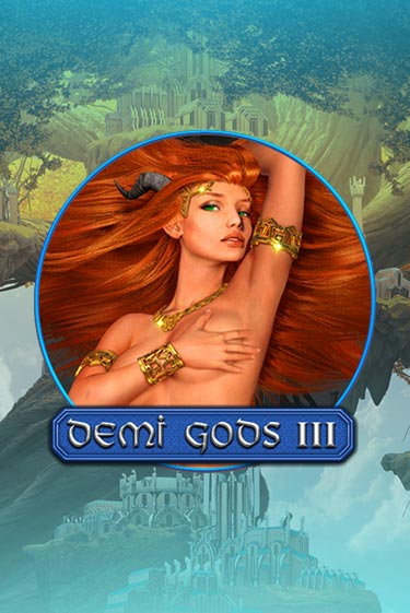 Demi Gods 3 - играть онлайн | Казино Рояль - без регистрации