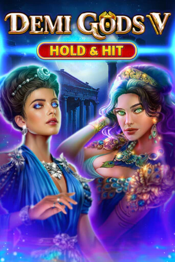 Demi Gods V - Hold & Hit - играть онлайн | Казино Рояль - без регистрации