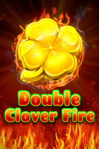 Double Clover Fire - играть онлайн | Казино Рояль - без регистрации