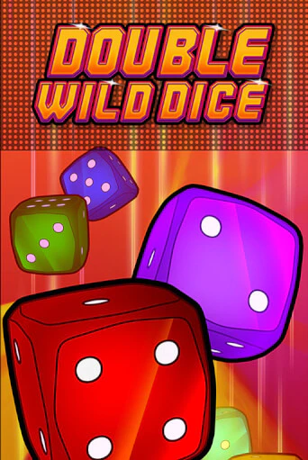Double Wild Dice - играть онлайн | Казино Рояль - без регистрации