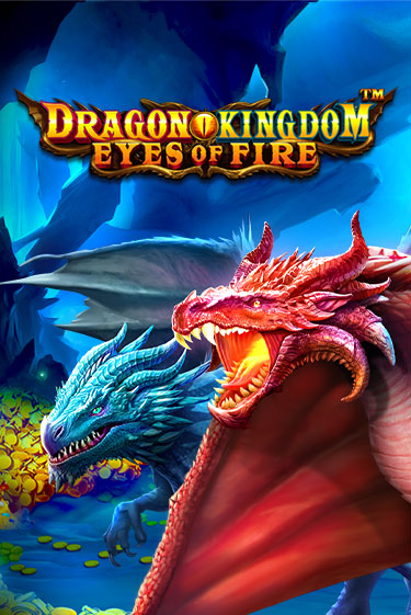 Dragon Kingdom - Eyes of Fire - играть онлайн | Казино Рояль - без регистрации