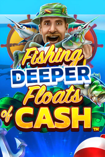Fishing Deeper Floats of Cash - играть онлайн | Казино Рояль - без регистрации
