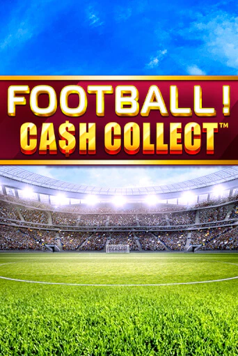 Football - Cash Collect - играть онлайн | Казино Рояль - без регистрации