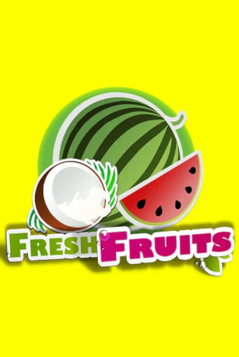Fresh Fruits - играть онлайн | Казино Рояль - без регистрации