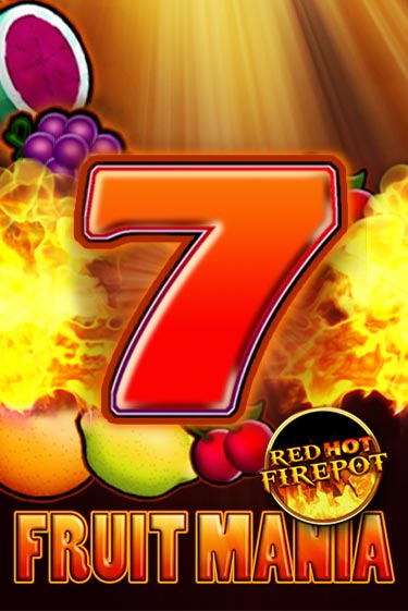 Fruit Mania Red Hot Firepot - играть онлайн | Казино Рояль - без регистрации
