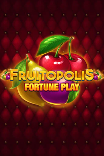 Fruitopolis Fortune Play - играть онлайн | Казино Рояль - без регистрации