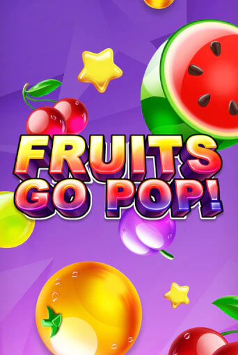 Fruits Go Pop! - играть онлайн | Казино Рояль - без регистрации