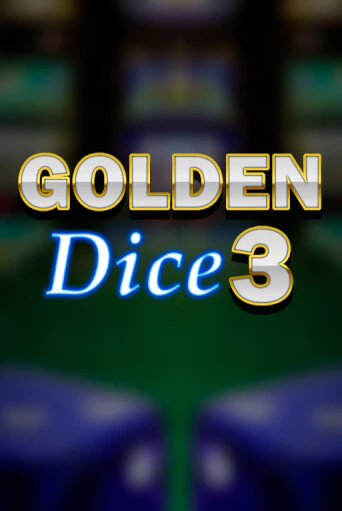 Golden Dice 3 - играть онлайн | Казино Рояль - без регистрации