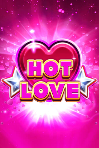 Hot Love - играть онлайн | Казино Рояль - без регистрации