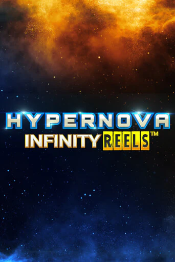 Hypernova Infinity Reels - играть онлайн | Казино Рояль - без регистрации