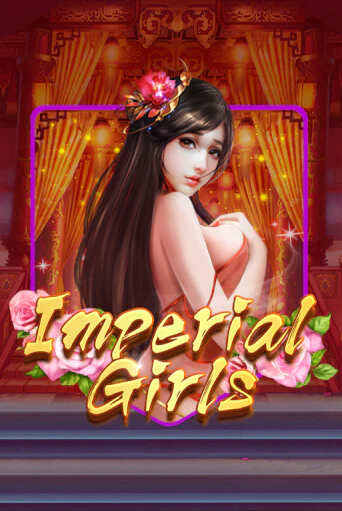 Imperial Girls - играть онлайн | Казино Рояль - без регистрации