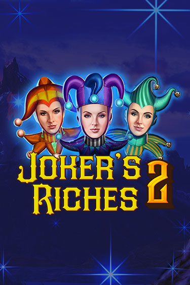 Joker's Riches 2 - играть онлайн | Казино Рояль - без регистрации
