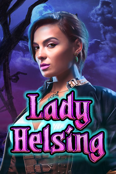 Lady Helsing - играть онлайн | Казино Рояль - без регистрации