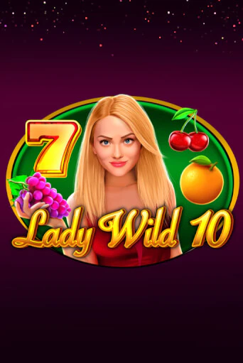 Lady Wild 10 - играть онлайн | Казино Рояль - без регистрации