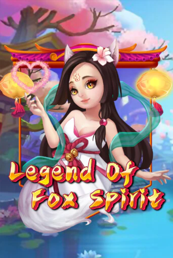 Legend of Fox Spirit - играть онлайн | Казино Рояль - без регистрации