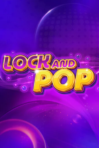 Lock and Pop - играть онлайн | Казино Рояль - без регистрации