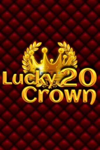 Lucky Crown 20 - играть онлайн | Казино Рояль - без регистрации