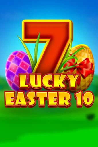 Lucky Easter 10 - играть онлайн | Казино Рояль - без регистрации