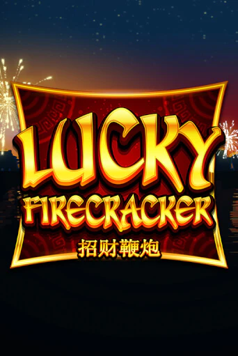 Lucky Firecracker - играть онлайн | Казино Рояль - без регистрации