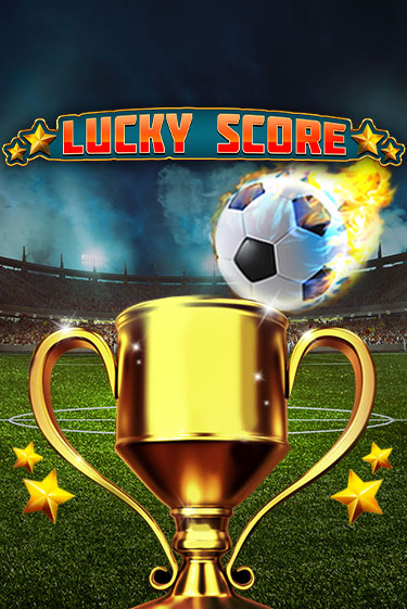 Lucky Score - играть онлайн | Казино Рояль - без регистрации