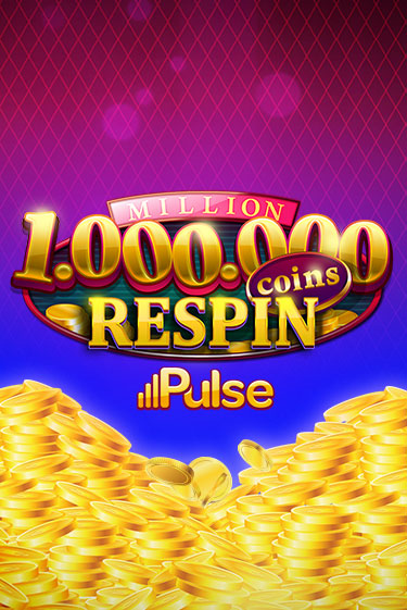 Million Coins Respin - играть онлайн | Казино Рояль - без регистрации