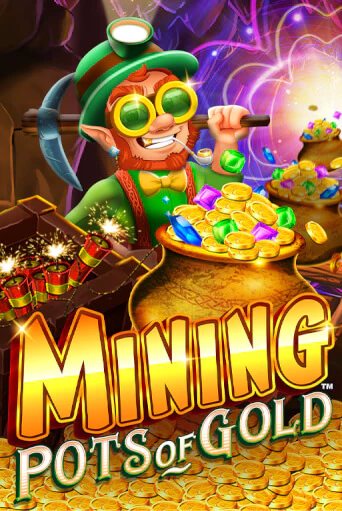 Mining Pots of Gold - играть онлайн | Казино Рояль - без регистрации