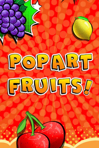 Pop Art Fruits - играть онлайн | Казино Рояль - без регистрации