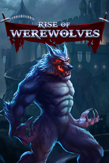 Rise Of Werewolves - играть онлайн | Казино Рояль - без регистрации