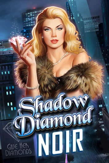 Shadow Diamond: Noir - играть онлайн | Казино Рояль - без регистрации