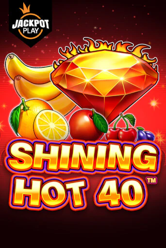 Shining Hot 40 Jackpot Play - играть онлайн | Казино Рояль - без регистрации