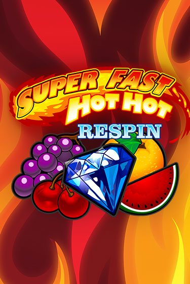 Super Fast Hot Hot RESPIN - играть онлайн | Казино Рояль - без регистрации