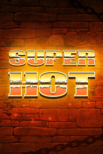 Super Hot - играть онлайн | Казино Рояль - без регистрации