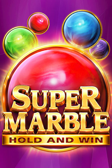 Super Marble: Hold and Win - играть онлайн | Казино Рояль - без регистрации