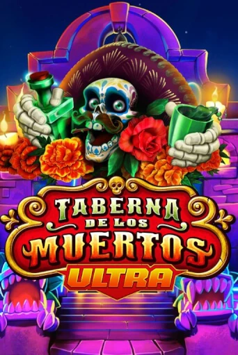 Taberna De Los Muertos Ultra - играть онлайн | Казино Рояль - без регистрации