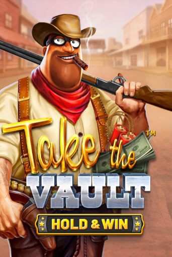 Take the Vault - Hold & Win - играть онлайн | Казино Рояль - без регистрации