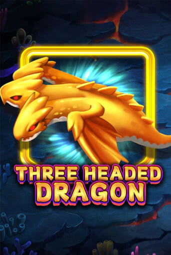Three Headed Dragon - играть онлайн | Казино Рояль - без регистрации