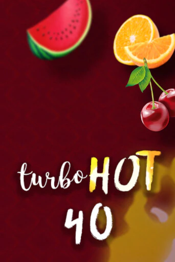 Turbo Hot 40 - играть онлайн | Казино Рояль - без регистрации